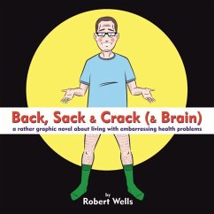 Back, Sack & Crack (& Brain) (eBook, ePUB) - Wells, Robert