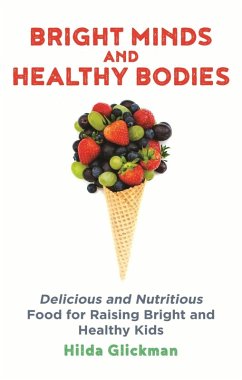 Bright Minds and Healthy Bodies (eBook, ePUB) - Glickman, Hilda