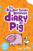 (big, fat, totally bonkers) Diary of Pig (eBook, ePUB)