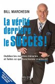 La verite derriere le succes ! (eBook, ePUB) La verite derriere le succes ! (eBook, ePUB)