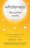 Wholeness in a Disruptive World (eBook, ePUB)