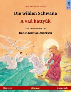 Die wilden Schwäne - A vad hattyúk (Deutsch - Ungarisch) (eBook, ePUB) - Renz, Ulrich
