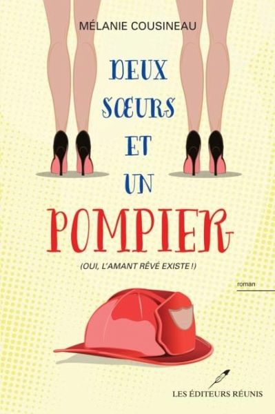 Deux soeurs et un pompier (eBook, PDF) Deux soeurs et un pompier (eBook, PDF)