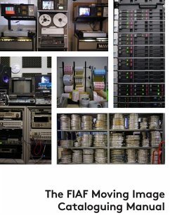 Cover The FIAF Moving Image Cataloguing Manual (eBook, ePUB)