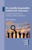 The Socially Responsible Feminist EFL Classroom (eBook, ePUB)