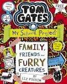 Tom Gates: Family, Friends and Furry Creatures (eBook, ePUB)