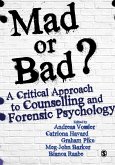 Mad or Bad?: A Critical Approach to Counselling and Forensic Psychology (eBook, PDF)