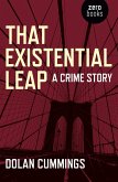 That Existential Leap (eBook, ePUB) That Existential Leap (eBook, ePUB)