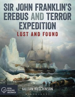 Sir John Franklin's Erebus and Terror Expedition (eBook, PDF) - Hutchinson, Gillian