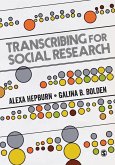 Transcribing for Social Research (eBook, PDF)
