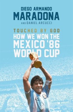 Touched By God (eBook, ePUB) - Maradona, Diego; Arnucci, Daniel