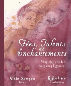 Cover Fees, talents et enchantements : Vous etes une fee, mais vous l'ignorez ! (eBook, ePUB)