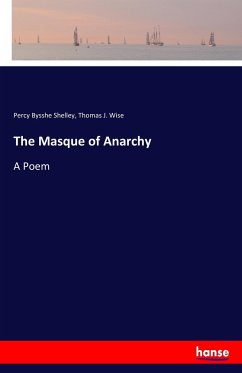 The Masque of Anarchy - Shelley, Percy Bysshe;Wise, Thomas J.