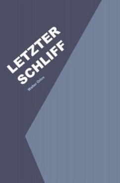 Letzter Schliff - Orlov, Walter