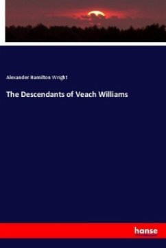 The Descendants of Veach Williams - Wright, Alexander Hamilton