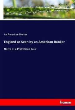 England as Seen by an American Banker England as Seen by an American Banker