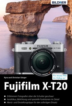 Fujifilm X-T20 (eBook, PDF) - Sänger, Christian; Sänger, Kyra