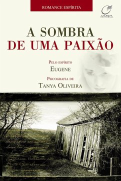 A sombra de uma paixão (eBook, ePUB) - Oliveira, Tanya