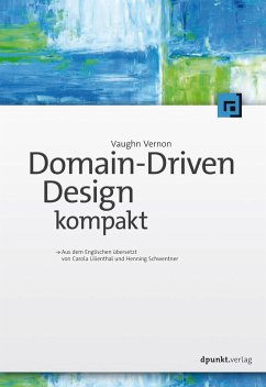 Domain-Driven Design kompakt (eBook, ePUB) - Vernon, Vaughn