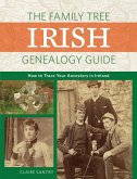 The Family Tree Irish Genealogy Guide (eBook, ePUB)