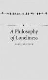 Philosophy of Loneliness (eBook, ePUB)