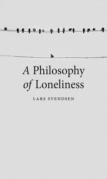 Philosophy of Loneliness (eBook, ePUB) Philosophy of Loneliness (eBook, ePUB)