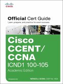 CCENT/CCNA ICND1 100-105 Official Cert Guide, Academic Edition (eBook, ePUB)