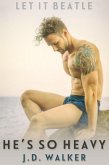 He's So Heavy (eBook, ePUB) He's So Heavy (eBook, ePUB)