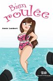 Bien roulée (eBook, PDF)