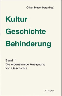 Kultur - Geschichte - Behinderung, Band 2 (eBook, ePUB)