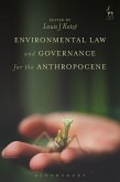 Environmental Law and Governance for the Anthropocene (eBook, ePUB)