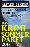 1746 Seiten Thriller Spannung: Das Alfred Bekker Krimi Sommer Paket 2017 (eBook, ePUB)