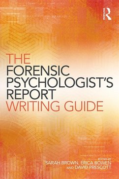 The Forensic Psychologist's Report Writing Guide (eBook, PDF)