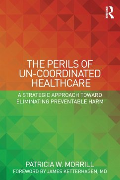 Cover The Perils of Un-Coordinated Healthcare (eBook, PDF)