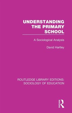 Understanding the Primary School (eBook, PDF) - Hartley, David