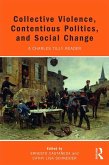Collective Violence, Contentious Politics, and Social Change (eBook, ePUB)