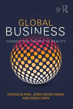 Global Business (eBook, PDF) - Paik, Yongsun; Kwon, Jong-Wook; Chen, Dong