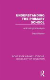 Understanding the Primary School (eBook, ePUB)