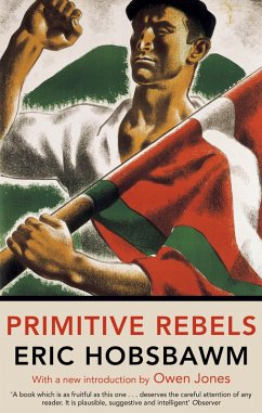 Primitive Rebels (eBook, ePUB) - Hobsbawm, Eric