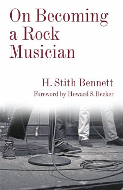 On Becoming a Rock Musician (eBook, ePUB) - Bennett, H. Stith