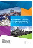 Managing Service, Education and Knowledge Management in the Knowledge Economic Era (eBook, PDF)