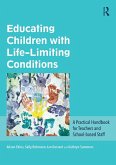 Educating Children with Life-Limiting Conditions (eBook, ePUB)