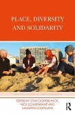 Place, Diversity and Solidarity (eBook, PDF) Place, Diversity and Solidarity (eBook, PDF)