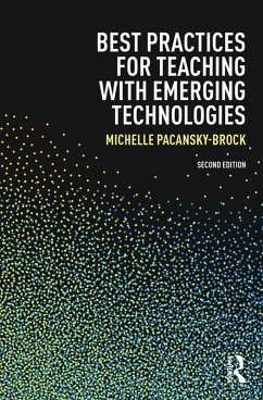 Best Practices for Teaching with Emerging Technologies (eBook, ePUB) - Pacansky-Brock, Michelle