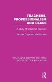 Teachers, Professionalism and Class (eBook, ePUB)