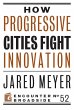 How Progressive Cities Fight Innovation... - Bild 1