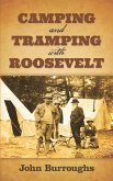 Camping and Tramping with Roosevelt (eBook, ePUB)