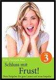 Schluss mit Frust (eBook, ePUB)