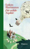 Die wilde Sophie (eBook, ePUB)