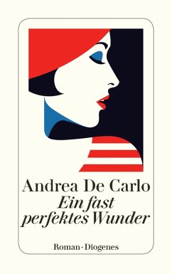 Ein fast perfektes Wunder (eBook, ePUB) - De Carlo, Andrea